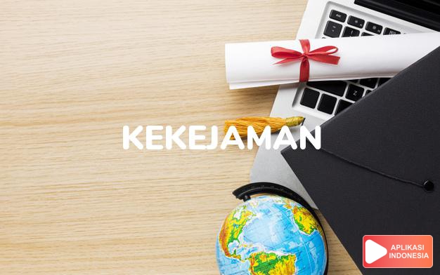 antonim kekejaman adalah kebaikan dalam Kamus Bahasa Indonesia online by Aplikasi Indonesia
