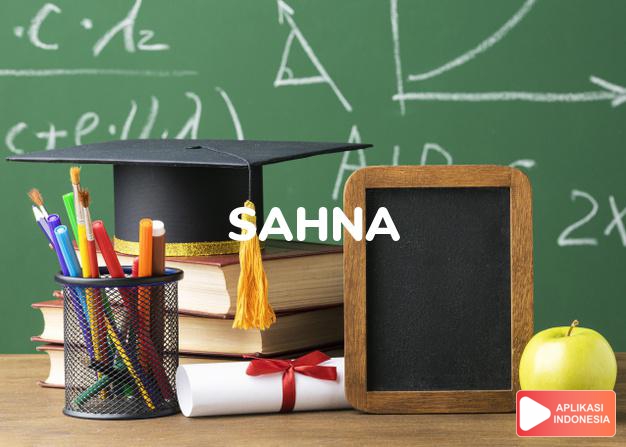 arti nama Sahna adalah Bentuk, figur