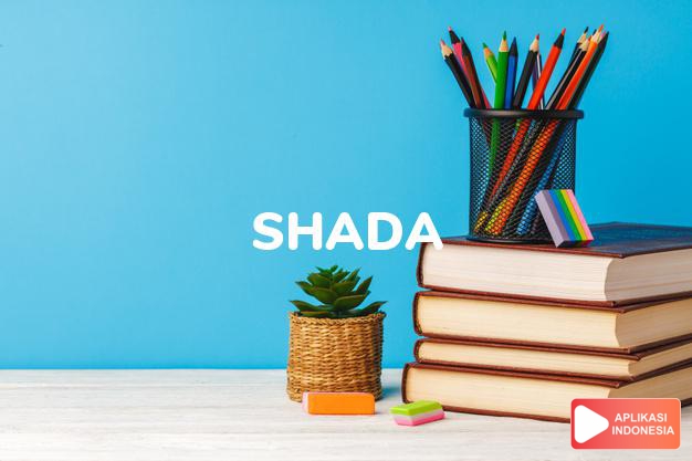 arti nama Shada adalah Burung pelikan