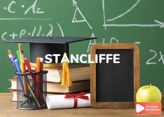 arti nama Stancliffe adalah (Bentuk lain dari Stancliff) bukit berbatu
