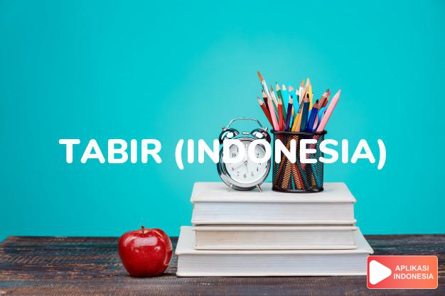arti nama tabir (indonesia) adalah tirai penyekat
