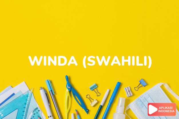 arti nama winda (swahili) adalah pemburu