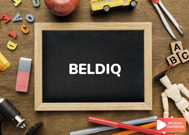 arti nama Beldiq adalah Seperti serigala (bentuk lain dari Blediq)