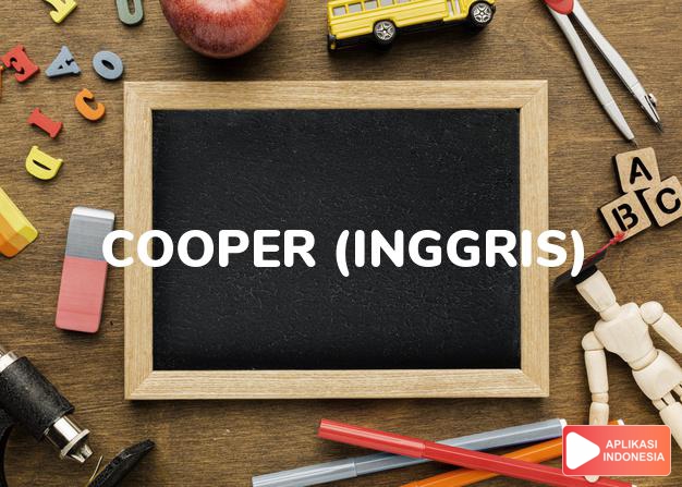 arti nama cooper (inggris) adalah pembuat barel