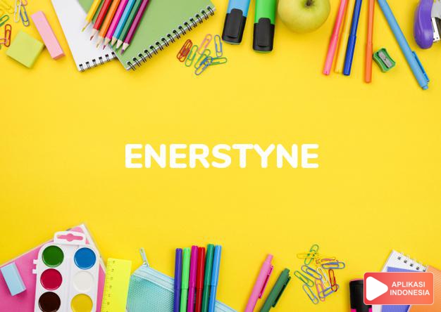 arti nama Enerstyne adalah Serius