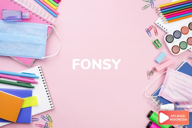 arti nama Fonsy adalah (Bentuk lain dari Fonzie) Nama umum dari Alphonse
