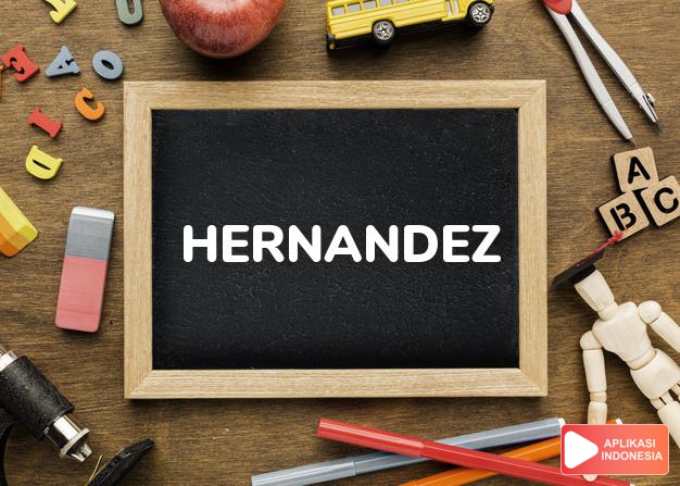 arti nama Hernandez adalah Petualangan. Varian dari Ferdinand.