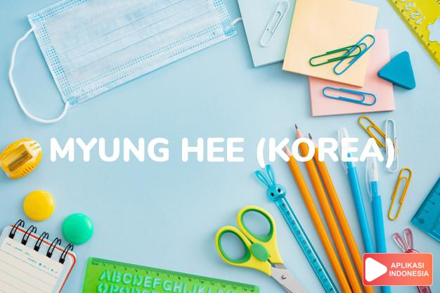 arti nama myung-hee (korea) adalah cerah